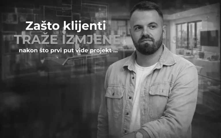 Zašto klijenti žele promijeniti projekt čim ga prvi put vide bw kolumna Matej kušević
