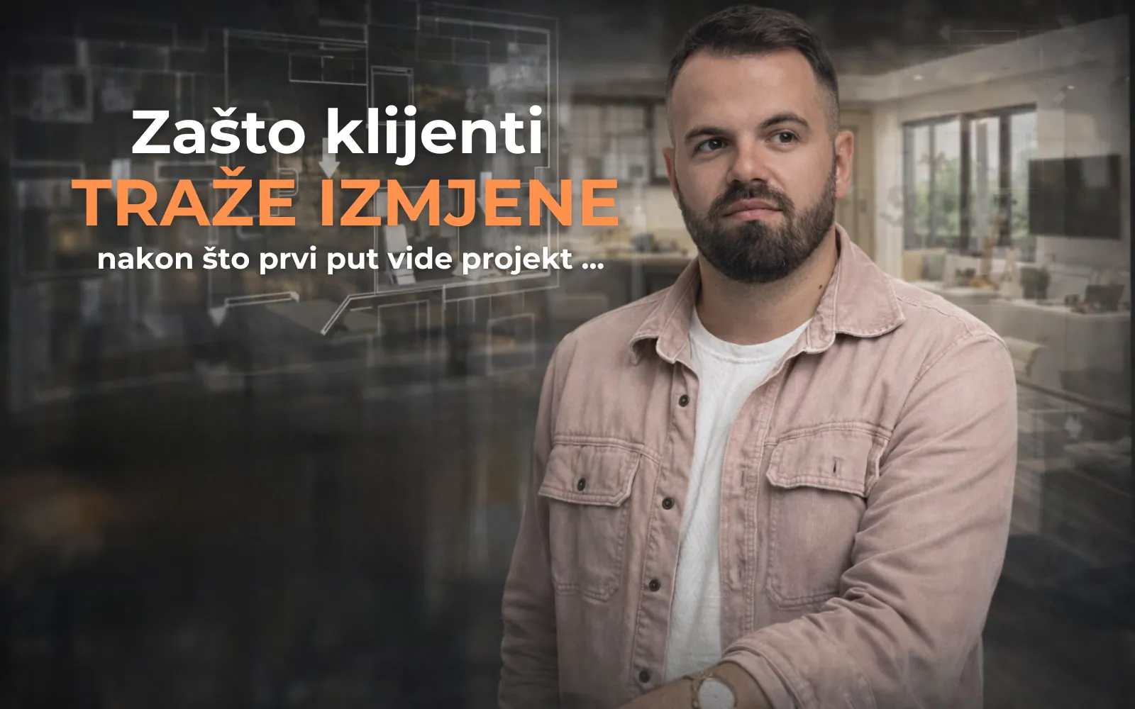 Zašto klijenti žele promijeniti projekt čim ga prvi put vide kolumna Matej kušević