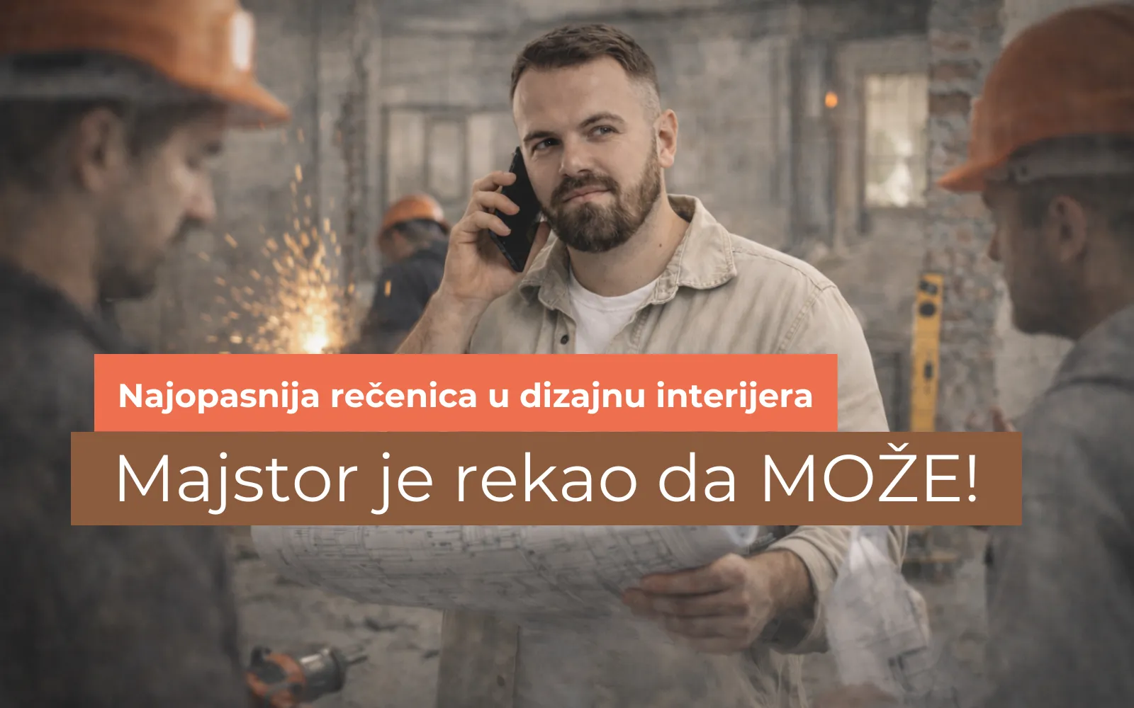 Majstor je rekao da može