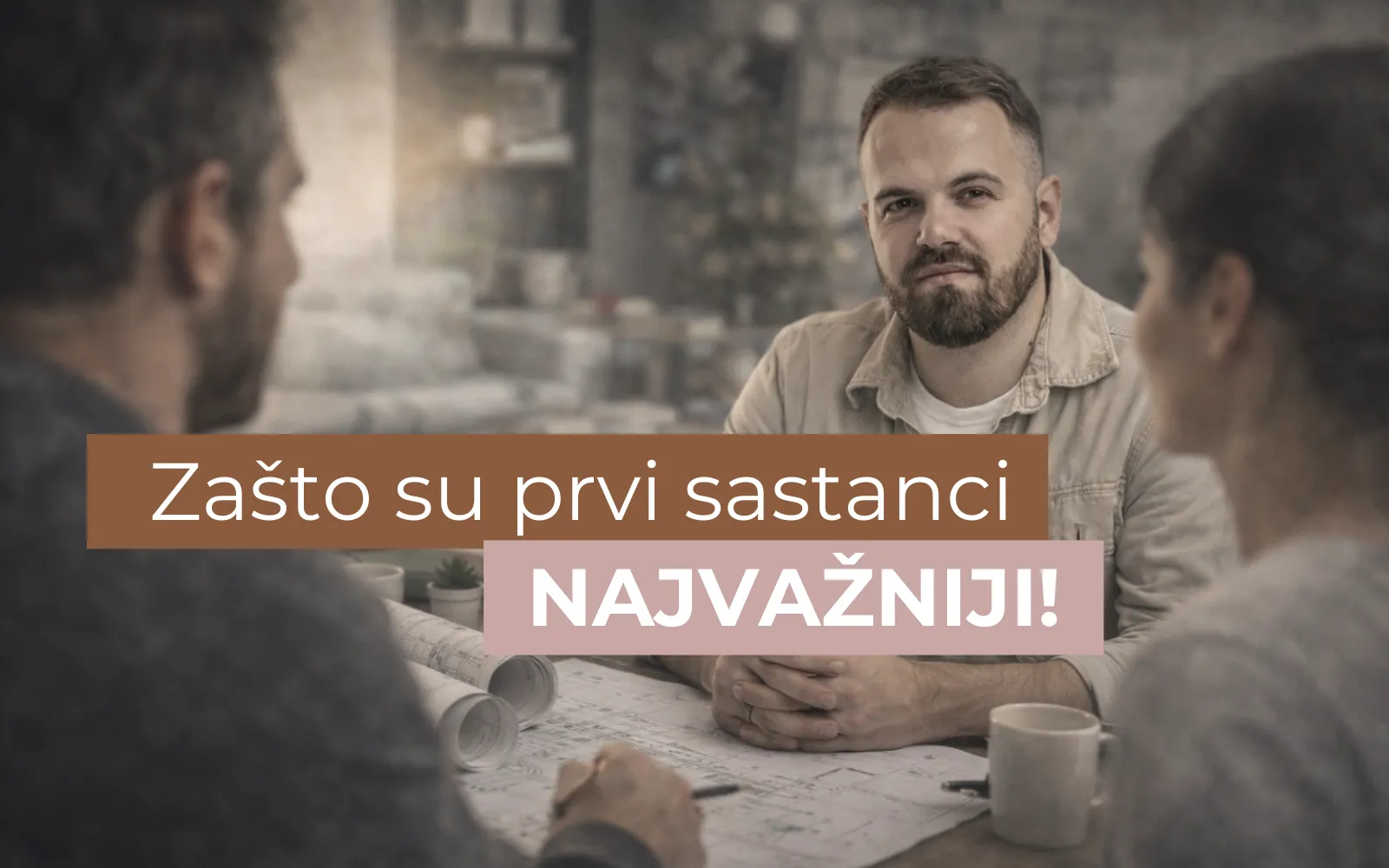 Zašto su prvi sastanci najvažniji