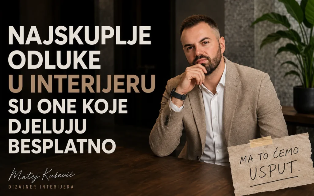 Najskuplje odluke u interijeru